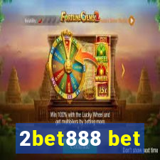 2bet888 bet
